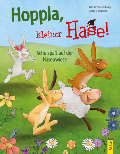 Ulrike Motschiunig: Hoppla, kleiner Hase! Schulspaß auf der Hasenwiese, Buch