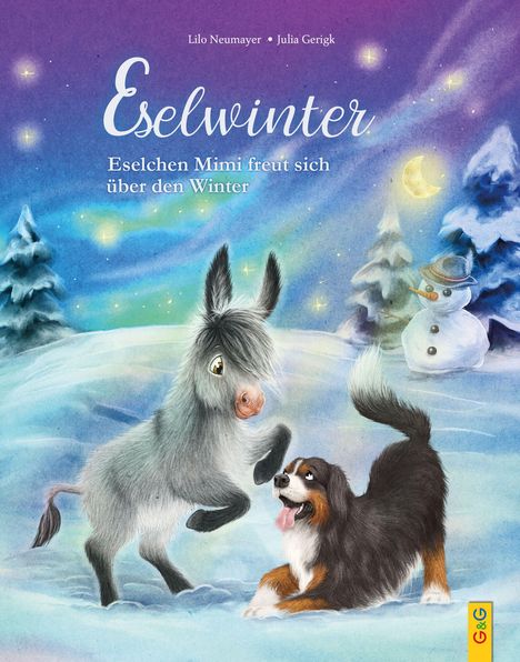 „Eselwinter: Eselchen Mimi freut sich über den Winter.“ Illustration mit Esel, Hund im Schnee, Schneemann und Tannen.