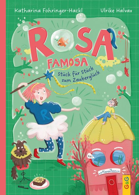 "Rosa Famosa: Stück für Stück zum Zauberglück". Illustration mit fröhlichem Mädchen, Zauberstab, Hund und kleiner Hütte.