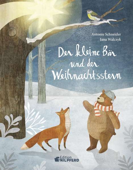 Antonie Schneider: Der kleine Bär und der Weihnachtsstern - Geschenkbuchausgabe, Buch