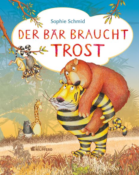 Sophie Schmid: Der Bär braucht Trost, Buch