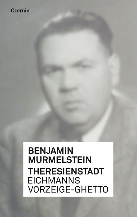 Benjamin Murmelstein: Theresienstadt, Buch