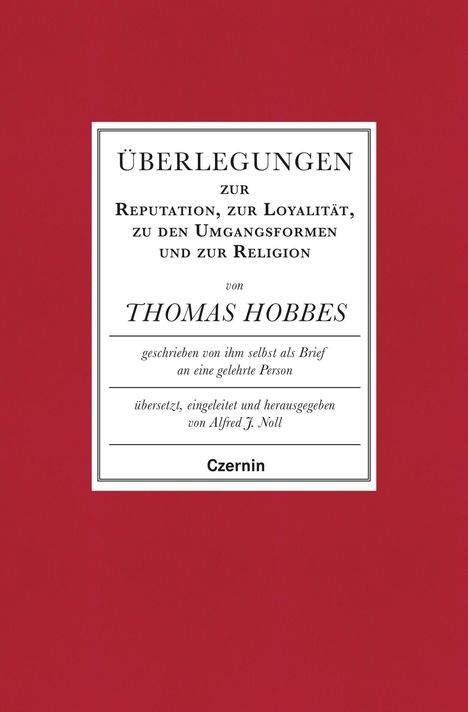 Thomas Hobbes: Hobbes, T: Überlegungen zur Reputation, zur Loyalität, zu de, Buch