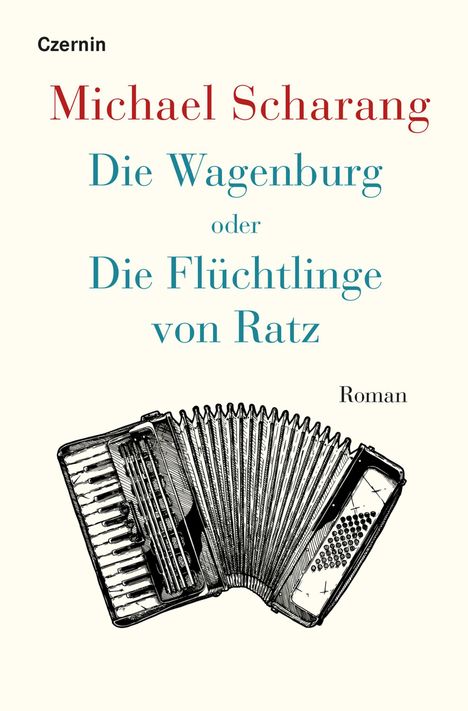 Michael Scharang: Die Wagenburg oder Die Flüchtlinge von Ratz, Buch