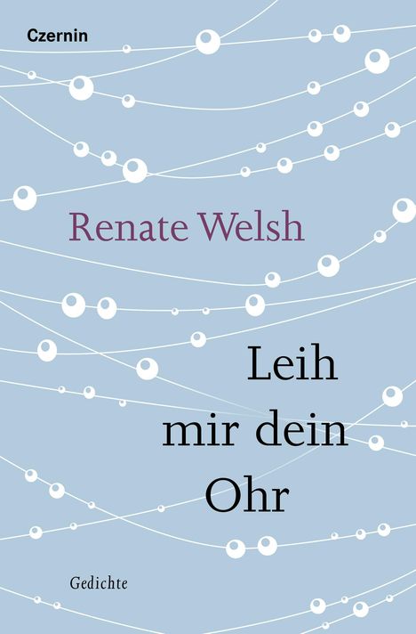 Renate Welsh: Leih mir dein Ohr, Buch