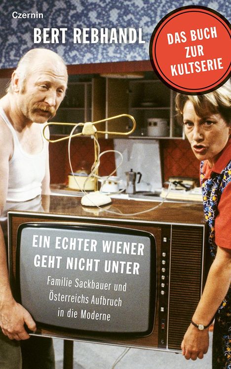 Bert Rebhandl: Ein echter Wiener geht nicht unter, Buch