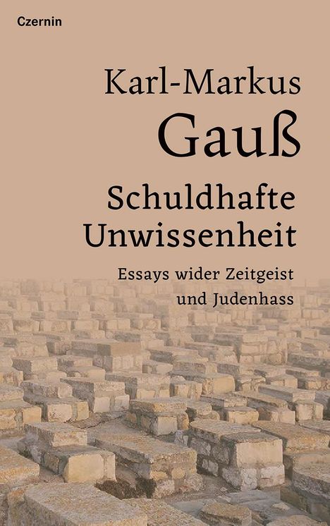 Karl-Markus Gauß: Schuldhafte Unwissenheit, Buch