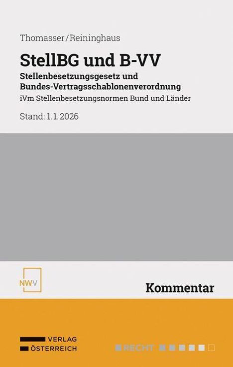 „StellBG und B-VV“, Kommentar von Thomasser/Reininghaus, Stand: 1.1.2026, Verlag Österreich.