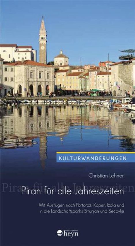 Christian Lehner: Piran für alle Jahreszeiten, Buch
