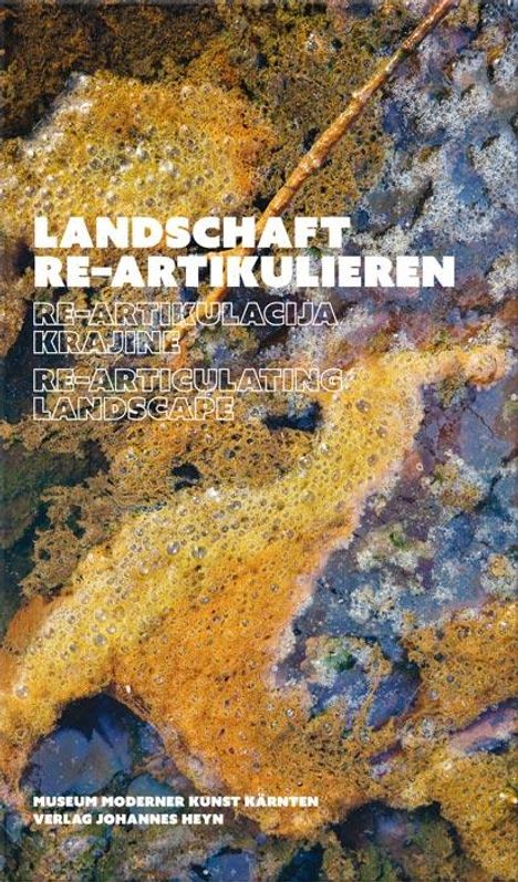 Landschaft re-artikulieren / Re-artikulacija krajine / Re-articulating landscape, Buch