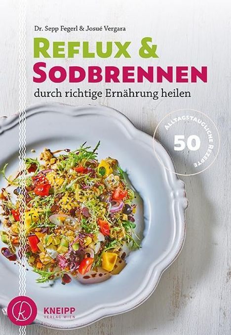 Sepp Fegerl: Reflux und Sodbrennen durch richtige Ernährung heilen, Buch
