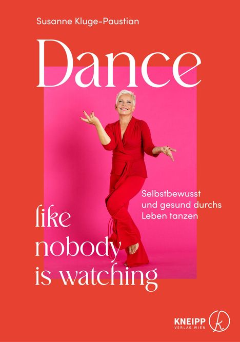 Susanne Kluge-Paustian: Dance, like nobody is watching, Buch