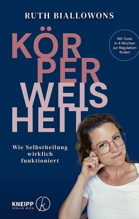 Text: "Ruth Biallowons", "Körperweisheit", "Wie Selbstheilung wirklich funktioniert". Frau mit Brille auf blauem Hintergrund.
