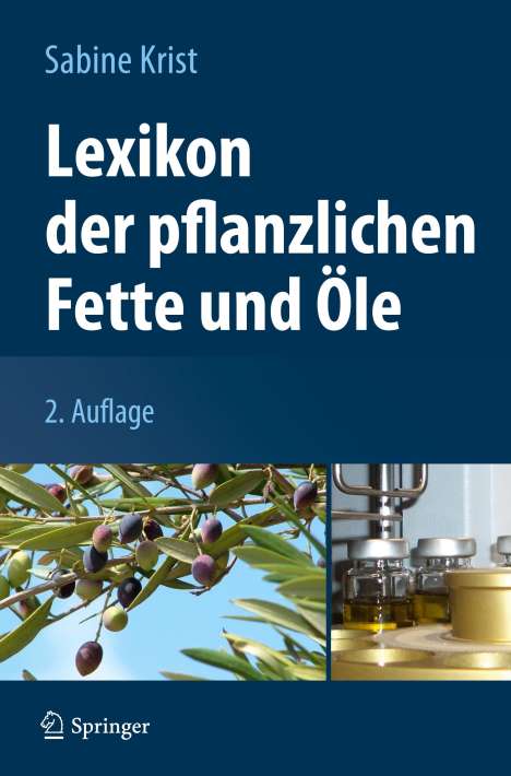Sabine Krist: Lexikon der pflanzlichen Fette und Öle, Buch
