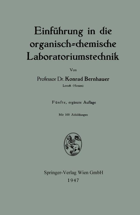 Konrad Bernhauer: Einführung in die organisch-chemische Laboratoriumstechnik, Buch