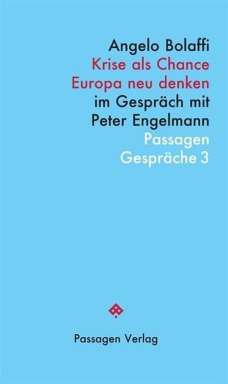 Angelo Bolaffi: Bolaffi, A: Krise als Chance. Europa neu denken, Buch