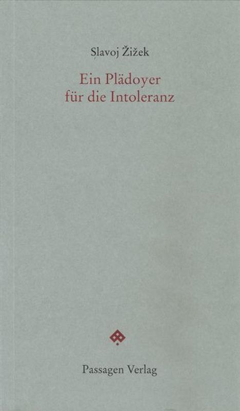 Slavoj Zizek: Ein Plädoyer für die Intoleranz, Buch