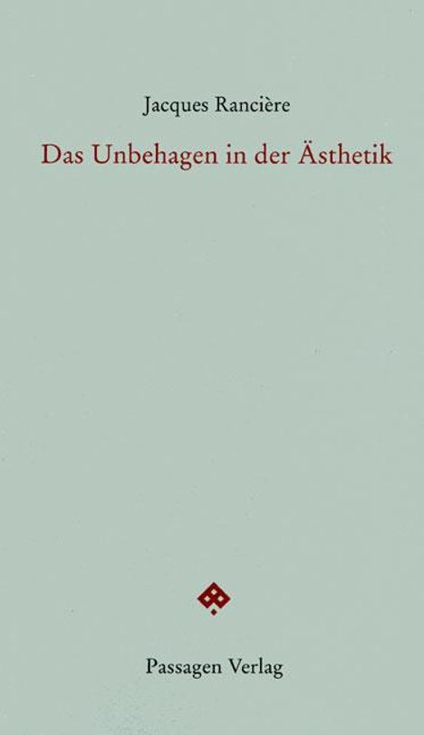 Jacques Rancière: Das Unbehagen in der Ästhetik, Buch