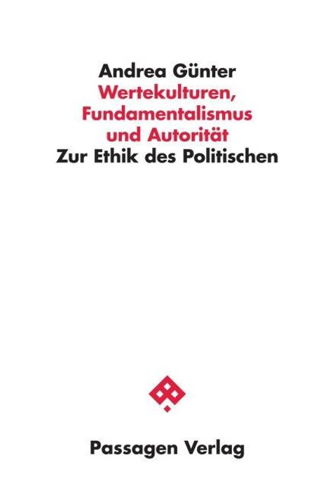 Andrea Günter: Günter, A: Wertekulturen, Fundamentalismus und Autorität, Buch