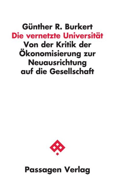 Günther R. Burkert: Die vernetzte Universität, Buch