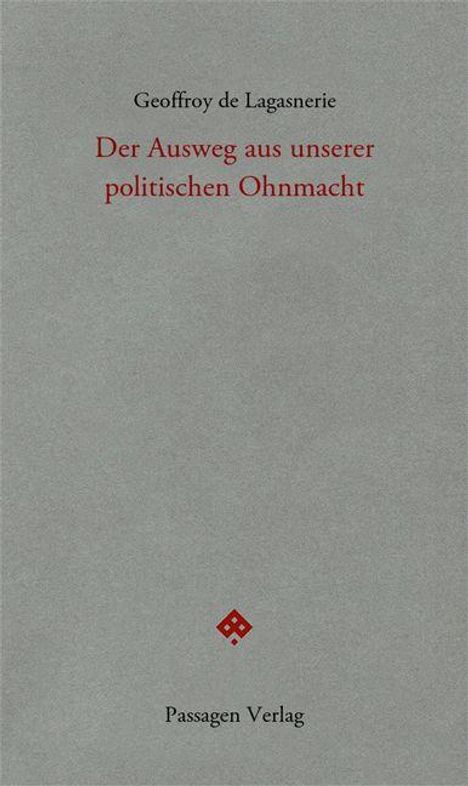 Geoffroy de Lagasnerie: Der Ausweg aus unserer politischen Ohnmacht, Buch