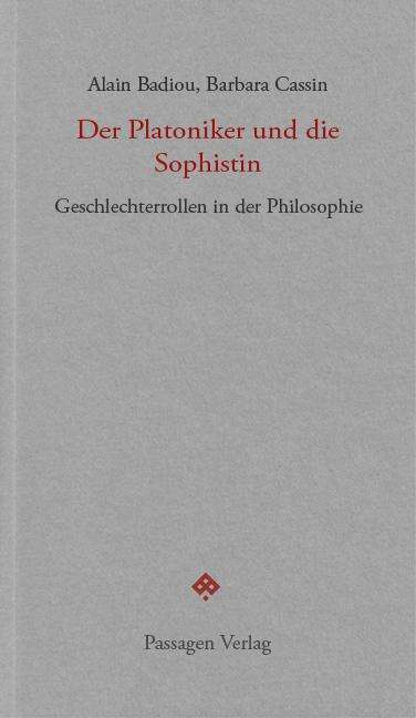 Alain Badiou: Der Platoniker und die Sophistin, Buch