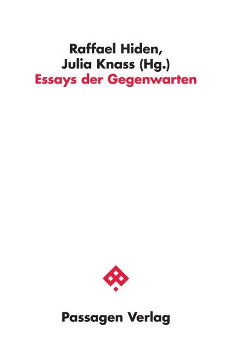 Essays der Gegenwarten, Buch