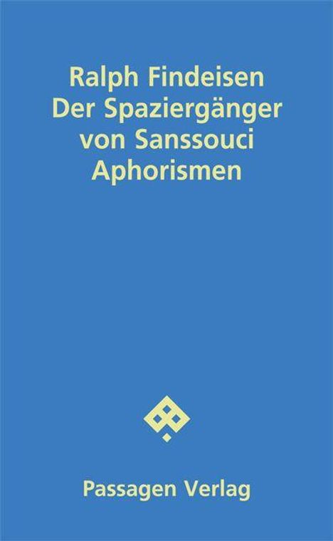Ralph Findeisen: Der Spaziergänger von Sanssouci, Buch