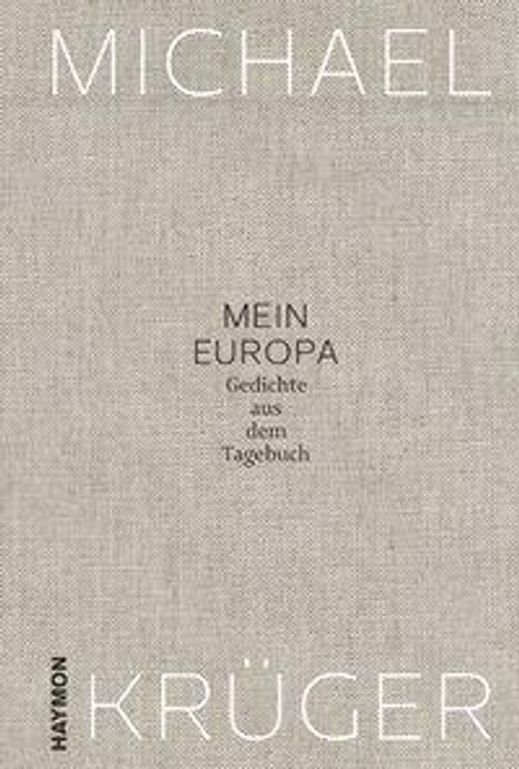 Michael Krüger: Mein Europa, Buch