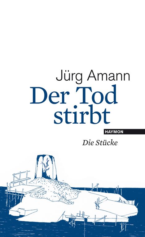 Jürg Amann: Der Tod stirbt, Buch