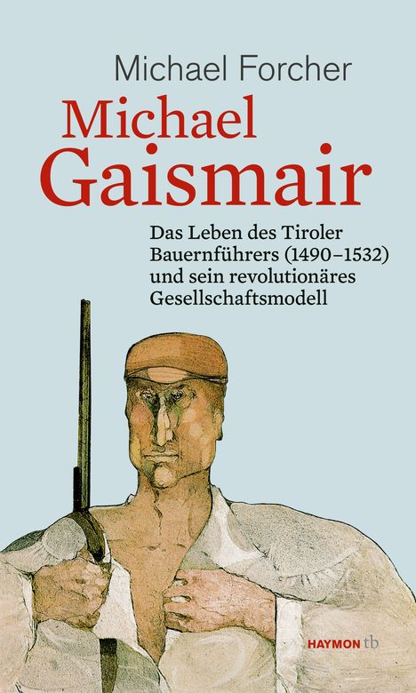 Michael Forcher: Michael Gaismair, Buch