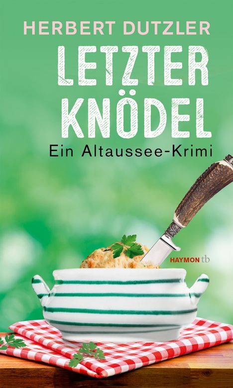 Herbert Dutzler: Letzter Knödel, Buch