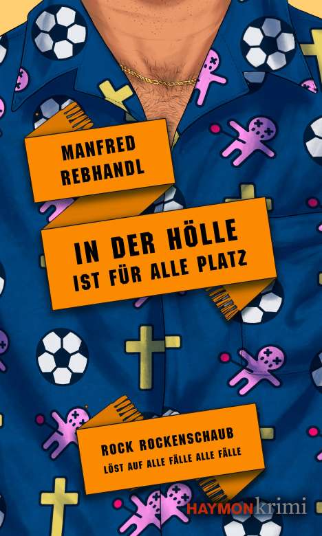 Manfred Rebhandl: In der Hölle ist für alle Platz, Buch