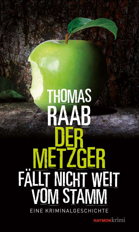 Thomas Raab (geb. 1992): Der Metzger fällt nicht weit vom Stamm, Buch
