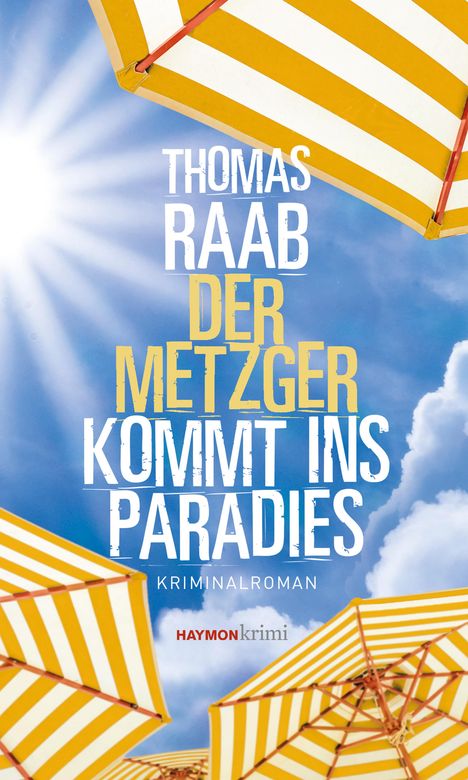 Thomas Raab (geb. 1992): Der Metzger kommt ins Paradies, Buch