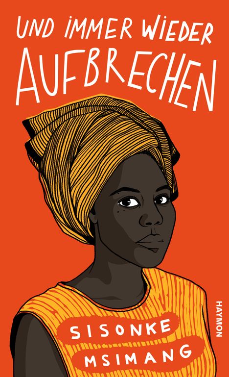 Sisonke Msimang: Und immer wieder aufbrechen, Buch