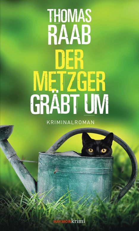 Thomas Raab (geb. 1992): Der Metzger gräbt um, Buch