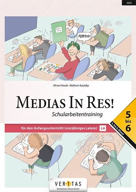 Oliver Hissek: Medias in res! AHS: 5. bis 6. Klasse - Schularbeitentraining für das vierjährige Latein, Buch