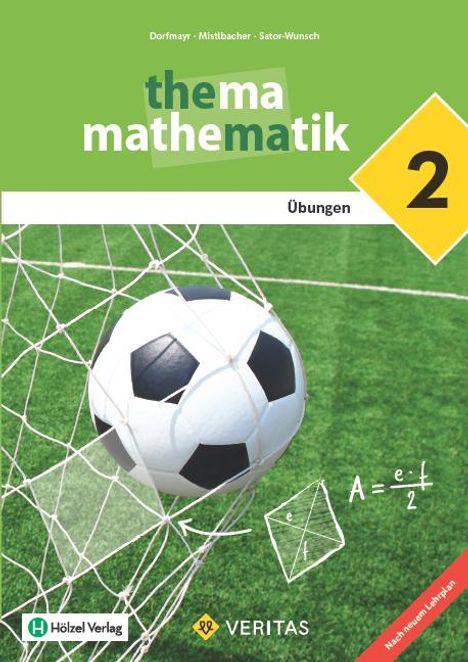 Thema Mathematik - Unterstufe - Übungen - 6 - Übungsaufgaben - Lehrplan 2023, Buch