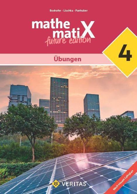 Cover der Schulbuchreihe "mathe matix future edition 4"; Thema: Übungen. Vordergrund: Solarpaneele, Hintergrund: Hochhäuser.