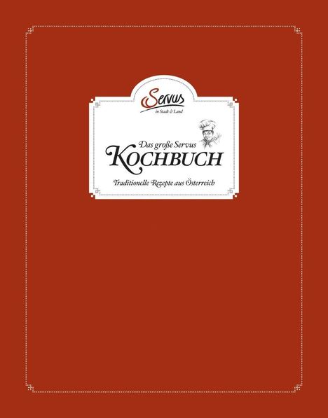 Uschi Korda: Korda, U: Das große Servus in Stadt &amp; Land Kochbuch, Buch