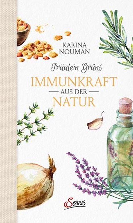 Karina Nouman: Fräulein Grüns Immunkraft aus der Natur, Buch