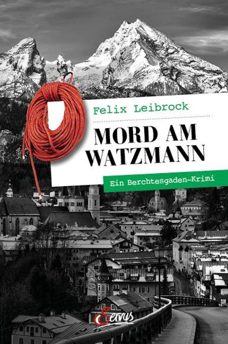 Felix Leibrock: Mord am Watzmann, Buch