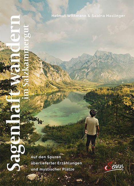 Helmut Wittmann: Sagenhaft wandern im Salzkammergut, Buch