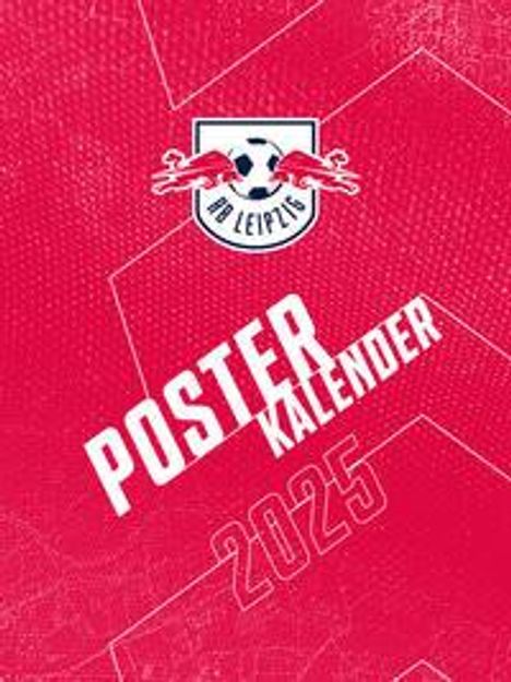 RB Leipzig 2025 - Posterkalender, Kalender