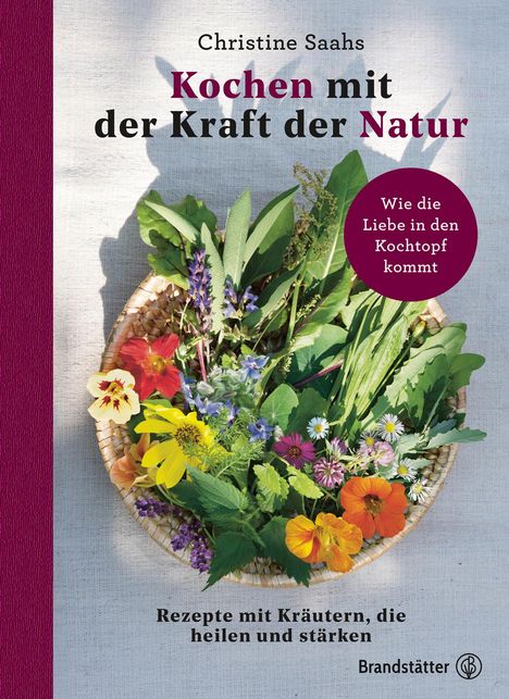 Christine Saahs: Saahs, C: Kochen mit der Kraft der Natur, Buch