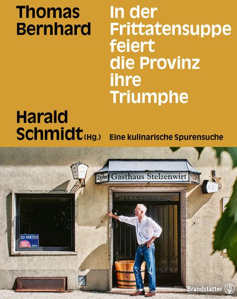 In der Frittatensuppe feiert die Provinz ihre Triumphe, Buch