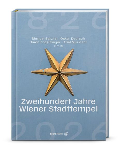 Buch mit goldenem Stern, Titel: "Zweihundert Jahre Wiener Stadttempel", Autoren: Shmuel Barzilai u. a.