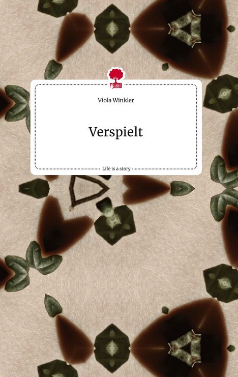 Viola Winkler: Verspielt. Life is a Story - story.one, Buch