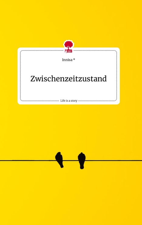 Innisa: Zwischenzeitzustand. Life is a Story - story.one, Buch